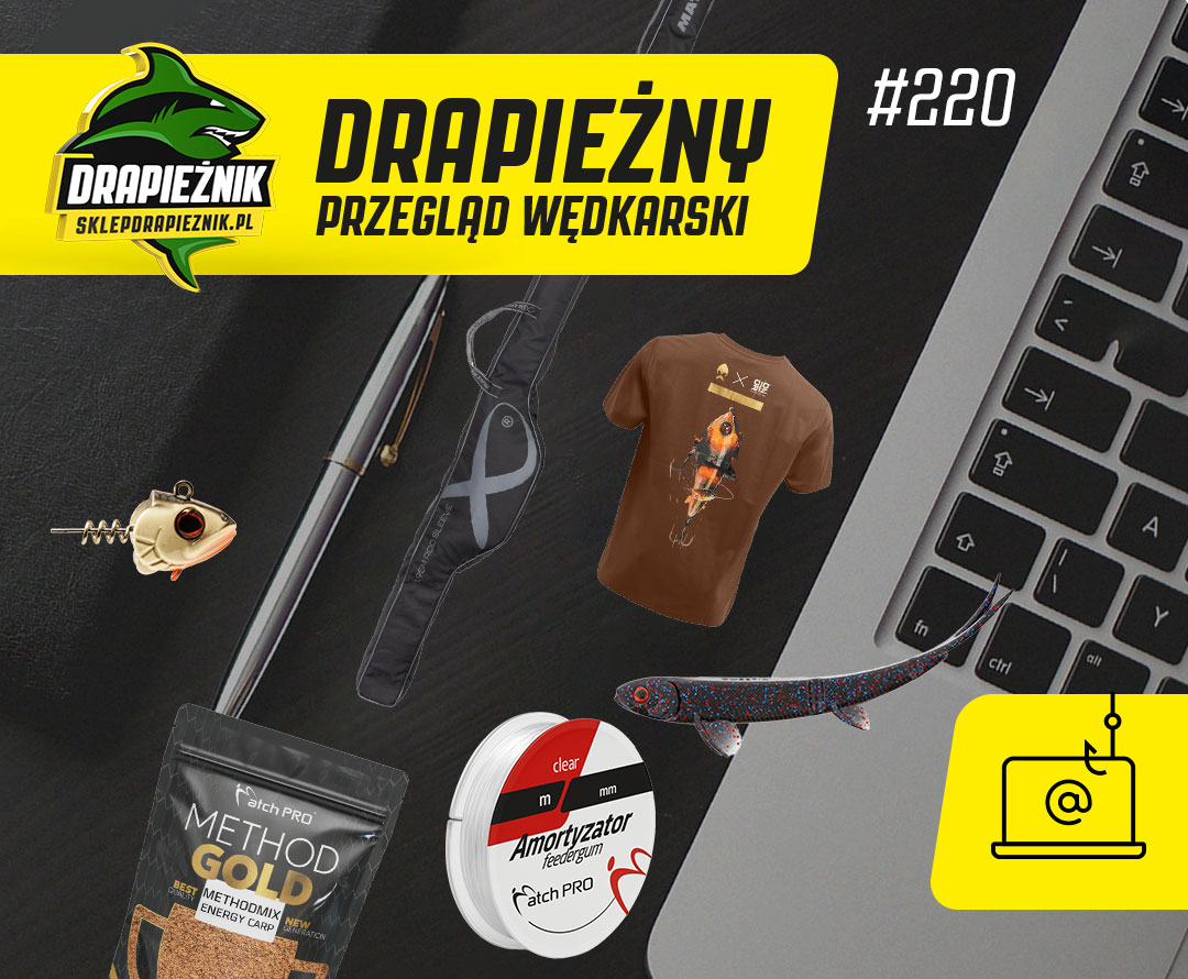Drapieżny Przegląd Wędkarski #220